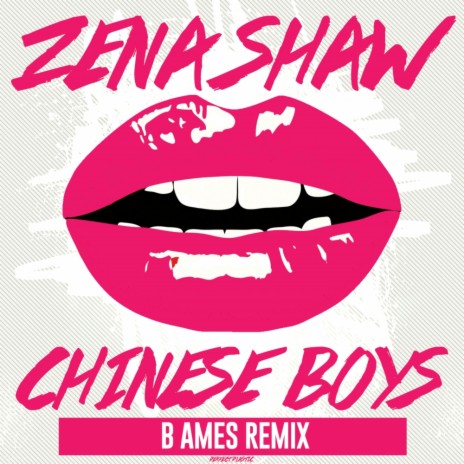Chinese Boys (B Ames Remix)