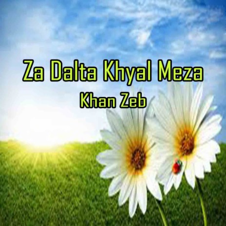 Za Dalta Khyal Meza | Boomplay Music