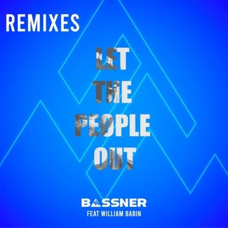 Let the People Out (Wolfsting Remix) ft. William Babin | Boomplay Music