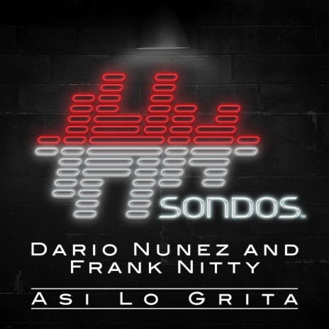 Asi Lo Grita ft. Frank Nitty | Boomplay Music