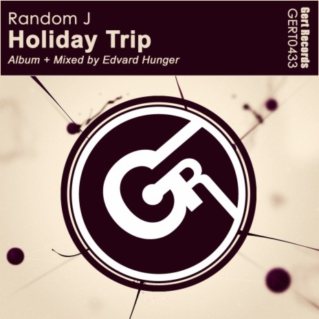 Holiday Trip (Edvard Hunger Continuous Dj Mix)