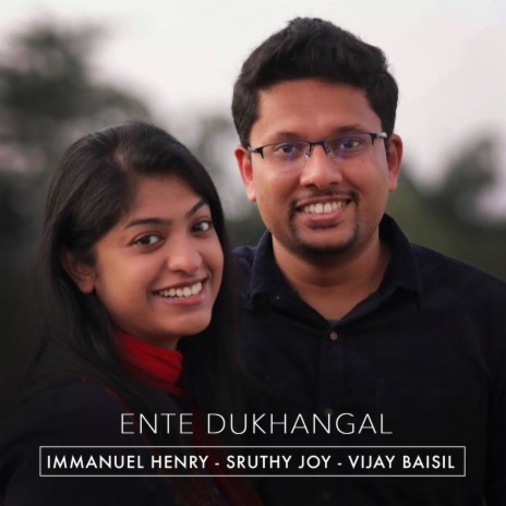 Ente Dukhangal ft. Sruthy Joy & Vijay Baisil | Boomplay Music