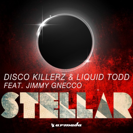 Stellar ft. Liquid Todd & Jimmy Gnecco | Boomplay Music