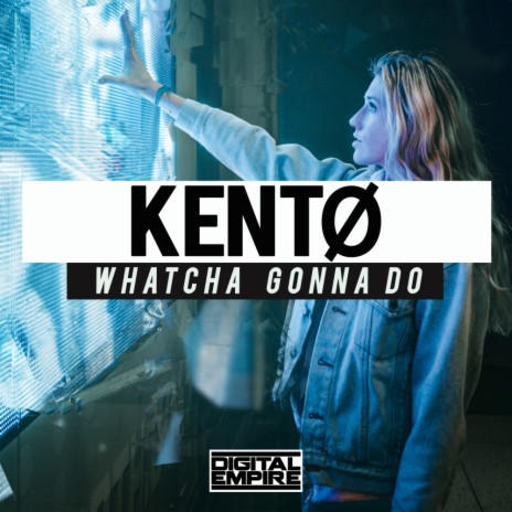 Whatcha Gonna Do (Original Mix)