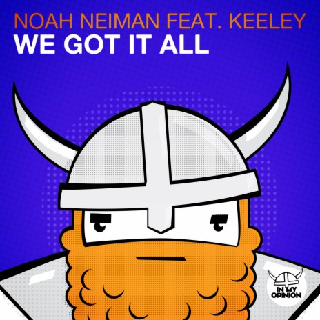 We Got It All (Radio Edit) ft. Keeley | Boomplay Music