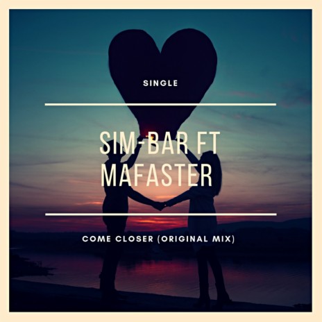 Come Closer (Original Mix) ft. MaFaster | Boomplay Music