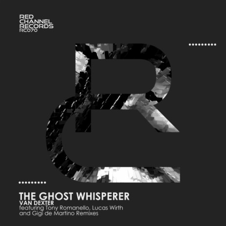 The Ghost Whisperer (Original Mix)