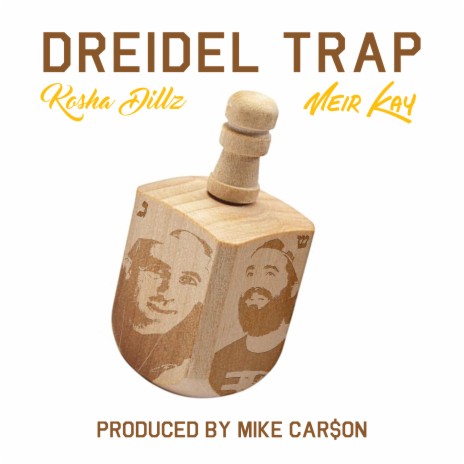 Dreidel Trap ft. Meir Kay | Boomplay Music