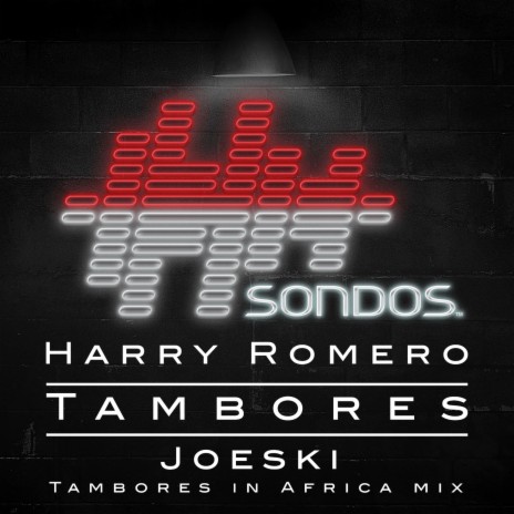 Tambores (Joeski Tambores In Africa Mix) | Boomplay Music