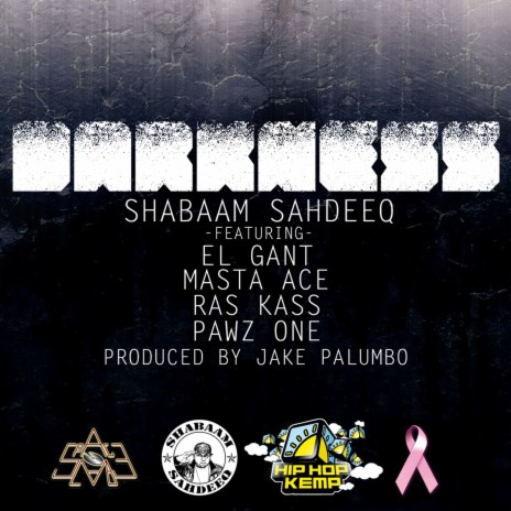 Darkness ft. El Gant, Masta Ace, Pawz One & Ras Kass | Boomplay Music