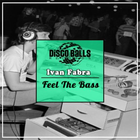 Feel The Bass (Original Mix)