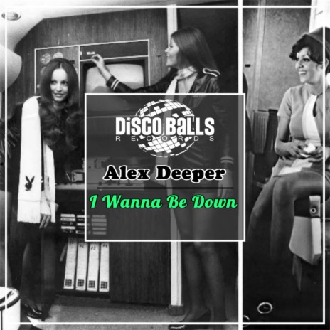 I Wanna Be Down (Original Mix)