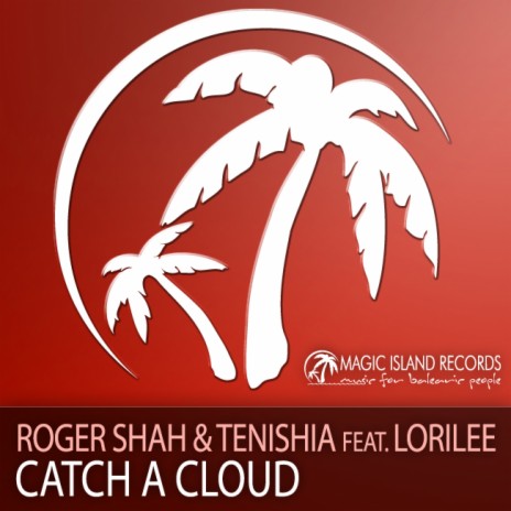 Catch A Cloud ft. Tenishia & Lorilee | Boomplay Music