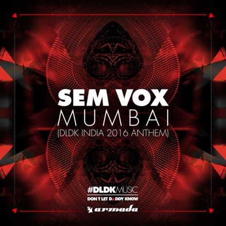 Mumbai (DLDK India 2016 Anthem) (Extended Mix) | Boomplay Music