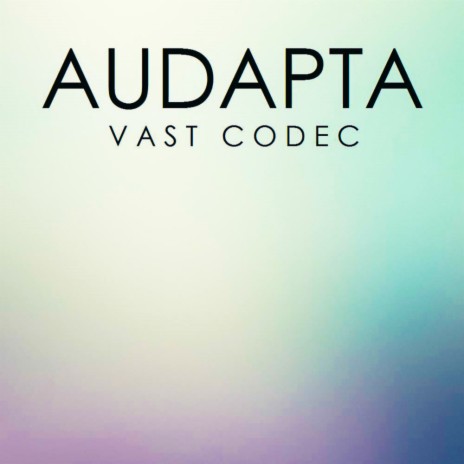Vast Codec (Original Mix)