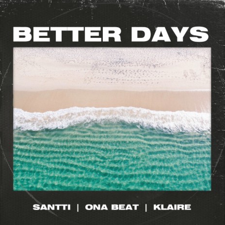 Better Days ft. Klaire | Boomplay Music