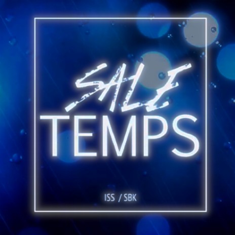 Sale temps ft. Sbk | Boomplay Music