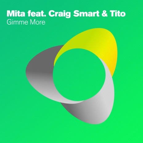 Gimme More (Radio Edit) ft. Craig Smart & Tito | Boomplay Music