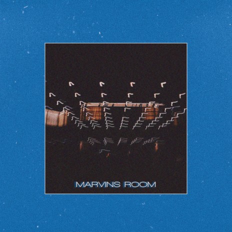 Marvins Room | Boomplay Music