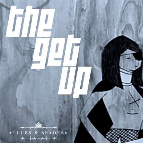 The Get Up | Boomplay Music