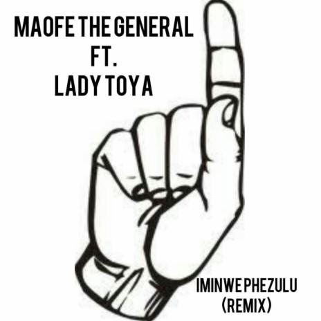 Iminwe Phezulu (Remix) ft. Lady Toya | Boomplay Music