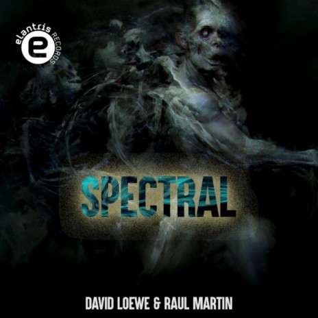 Spectral (Original Mix) ft. David Loewe