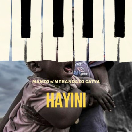 Hayini ft. Mthandazo Gatya | Boomplay Music