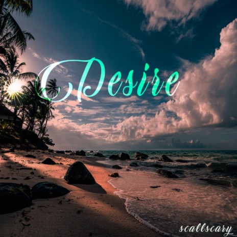 Desire | Boomplay Music