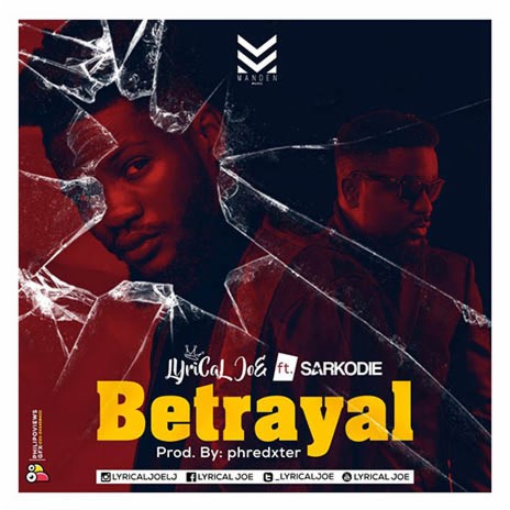Betrayal ft. Sarkodie | Boomplay Music