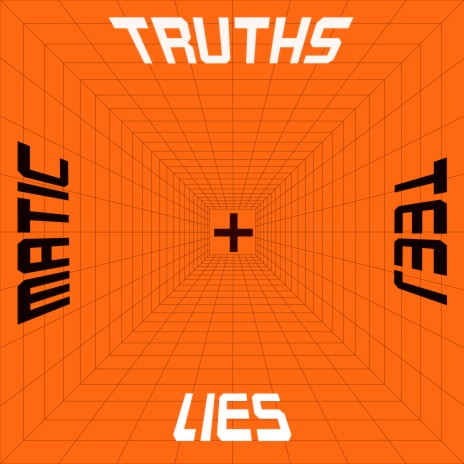Truths & Lies ft. TeeJ