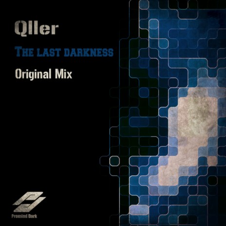 The Last Darkness (Original Mix)