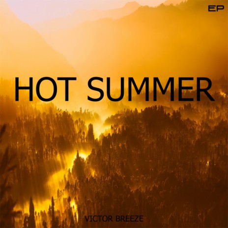 Hot Summer (Original Mix) | Boomplay Music