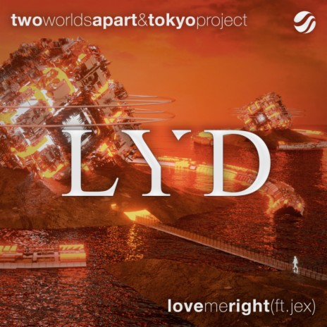 Love Me Right (Original Mix) ft. Tokyo Project & Jex | Boomplay Music