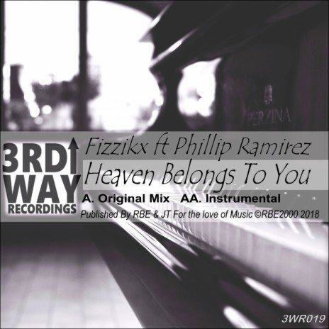 Heaven Belongs To You (Original Mix) ft. Phillip Ramirez | Boomplay Music