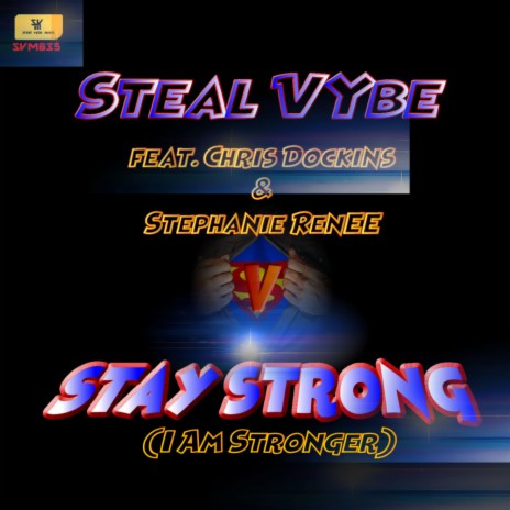 Stay Strong (I am Stronger) (Mi Gente Instrumental Rerise) ft. Chris Dockins & Stephanie Renee