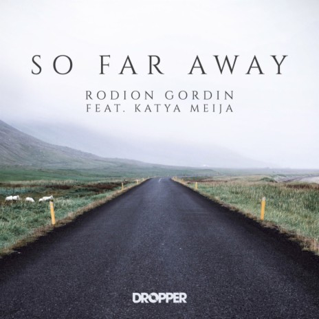 So Far Away (Radio Edit) ft. Katya Meija