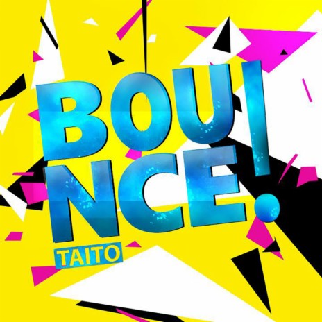 Bounce! (Original Mix)