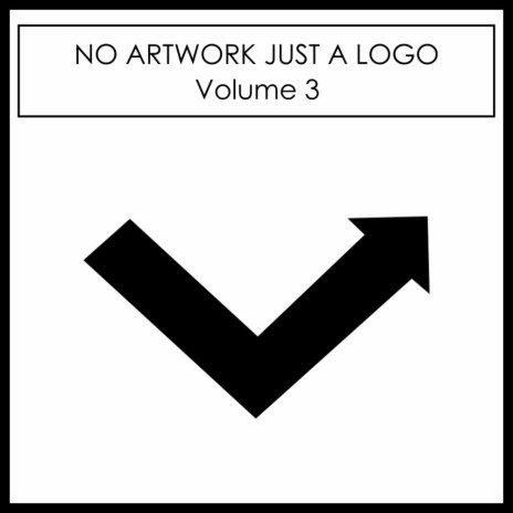No_Artwork_Just_A_Logo_Vol_3. ("Continuous DJ Mix") | Boomplay Music