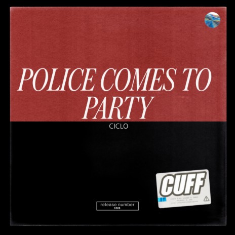 Police Comes To Party (Original Mix)
