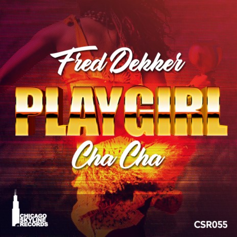 Playgirl Cha Cha (Original Mix)