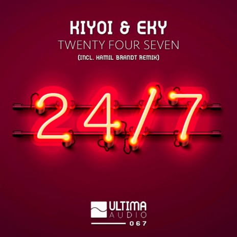 Twenty Four Seven (Original Mix) ft. Eky | Boomplay Music