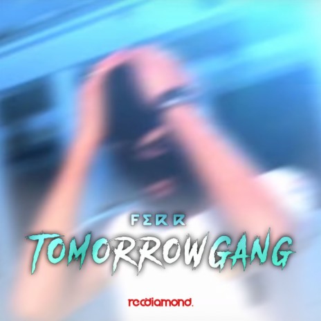 Tomorrow Gang (Original Mix)