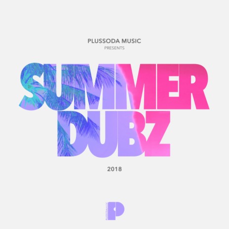 Summer Dubz 2018 (Continuous Mix)