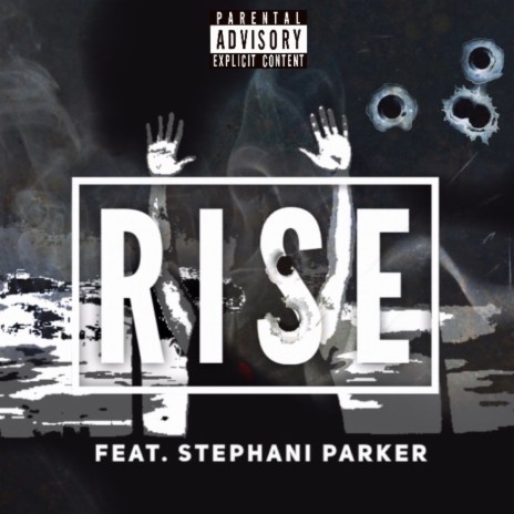 Rise ft. Stephani Parker | Boomplay Music