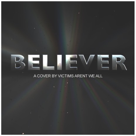 Believer | Boomplay Music