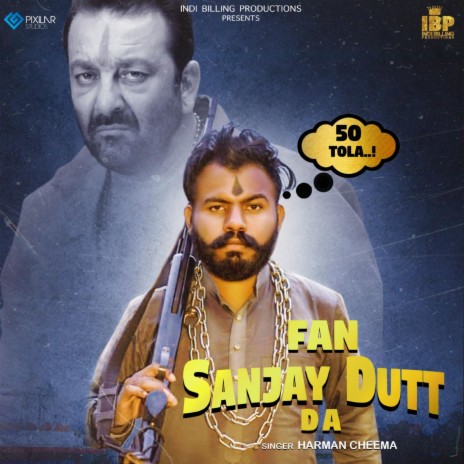 Fan Sanjay Dutt Da | Boomplay Music