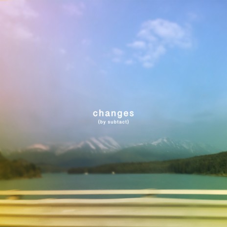 Changes | Boomplay Music