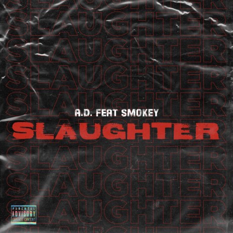 Slaughter ft. Smokey