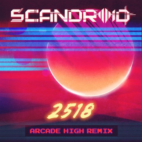 2518 (Arcade High Remix) | Boomplay Music