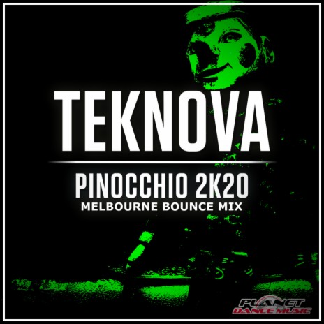 Pinocchio 2K20 (Melbourne Bounce Mix)